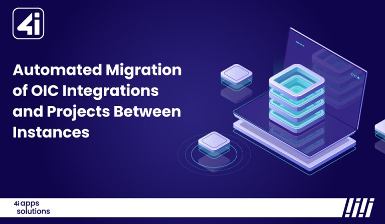 Oic Integration Example Automated Migration of OIC Integrations and Projects Between Instances | 4i